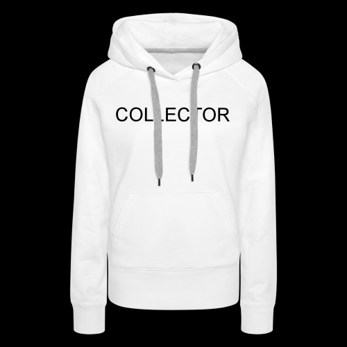 COLLECTOR - Vrouwen Premium hoodie