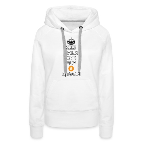 Bitcoin Keep Calm T-Shirt - Frauen Premium Hoodie