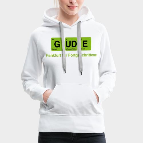 Frankfurt - GUDE - Frauen Premium Hoodie