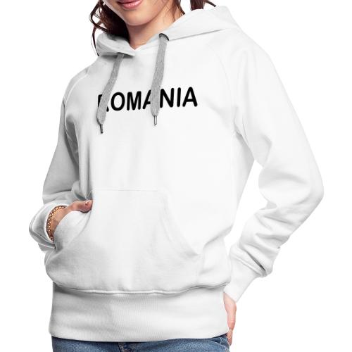 Schriftzug Romania - Frauen Premium Hoodie