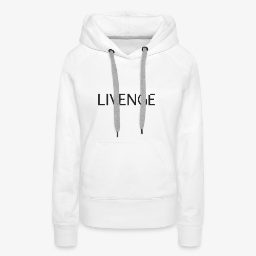 Livenge - Vrouwen Premium hoodie