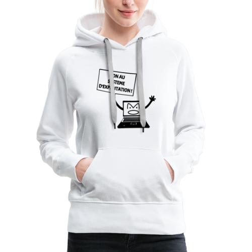 NON AU SYSTEME D'EXPLOITATION ! (informatique) - Sweat-shirt à capuche Premium Femme