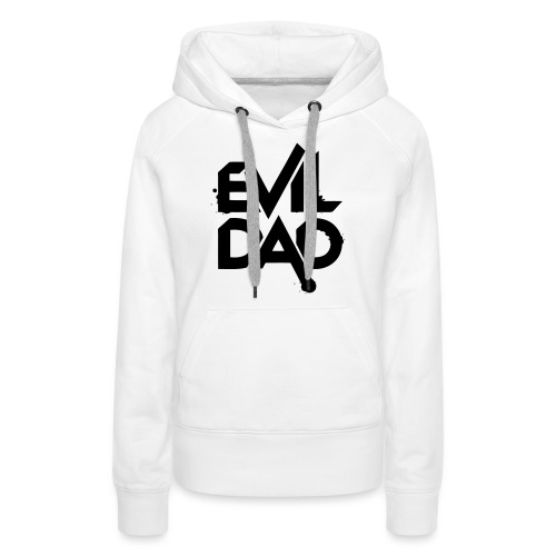 Evildad - Vrouwen Premium hoodie