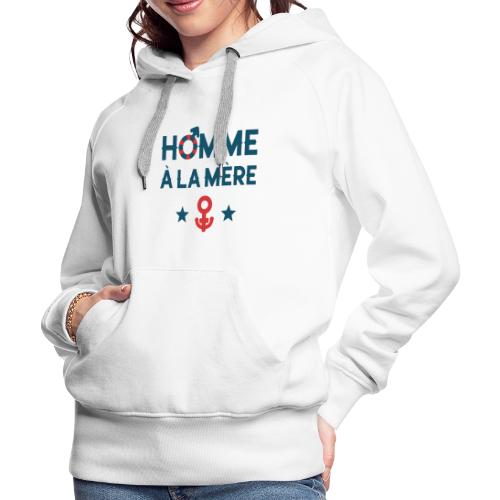 HOMME À LA MÈRE (couple) ! - Sweat-shirt à capuche Premium Femme