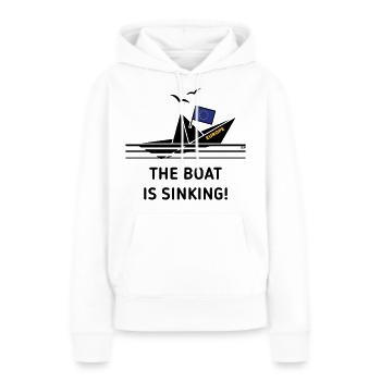 The Boat Is Sinking! (Europe, European Union, POS) - Women’s Premium Organic Hoodie - white - Front - Julia (174cm)
