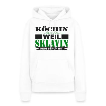 Köchin Sklavin - Frauen Premium Bio Hoodie - Weiß - Vorne - Julia (174cm)