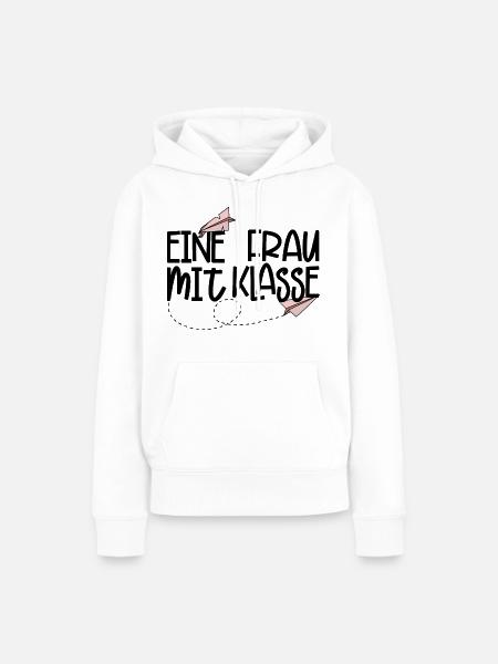 Eine Frau mit Klasse (schwarz) - Frauen Premium Bio Hoodie - Weiß