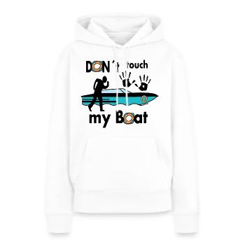 Fass mein Boot nicht an - Frauen Premium Bio Hoodie - Weiß - Vorne - Julia (174cm)