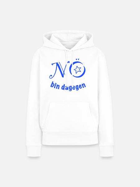 NÖ - bin dagegen!  - Frauen Premium Bio Hoodie - Weiß