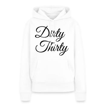 Dirty Thirty 30. Geburtstag - Frauen Premium Bio Hoodie - Weiß - Vorne - Julia (174cm)