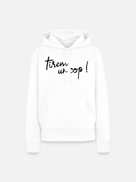 Tirèm un còp! - Frauen Premium Bio Hoodie - Weiß