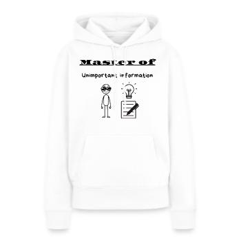 Meister unwichtiger Informationen - Frauen Premium Bio Hoodie - Weiß - Vorne - Julia (174cm)