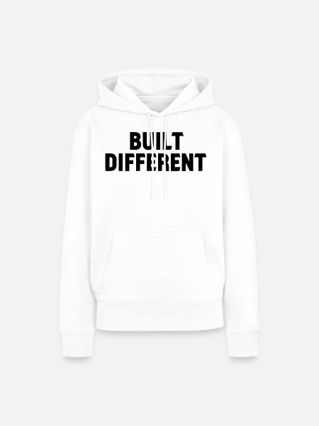 Built Different Statement Schriftzug - Frauen Premium Bio Hoodie - Weiß
