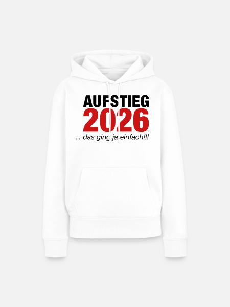 Aufsteiger 2026 Aufstieg - Frauen Premium Bio Hoodie - Weiß