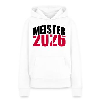 Meister 2026 Meisterschaft - Frauen Premium Bio Hoodie - Weiß - Vorne - Julia (174cm)