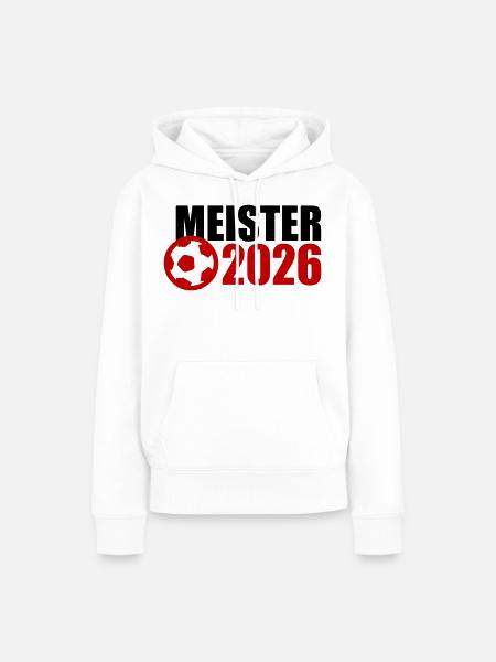 Meister 2026 Meisterschaft - Frauen Premium Bio Hoodie - Weiß