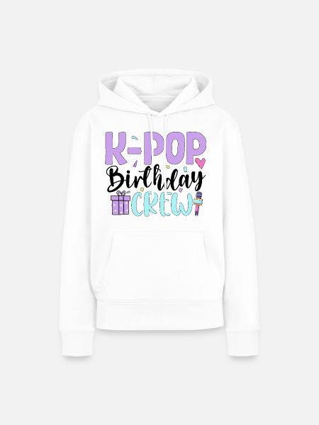 K Pop Birthday Crew - Frauen Premium Bio Hoodie - Weiß