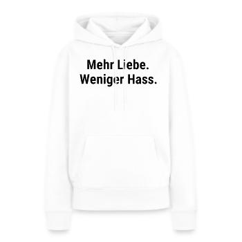 Liebe statt Hass für Menschenrechts Fans Frieden - Frauen Premium Bio Hoodie - Weiß - Vorne - Julia (174cm)