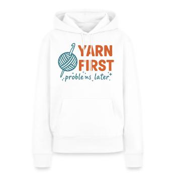Häkelliebhaber-Garn Erste Probleme später Lustig - Frauen Premium Bio Hoodie - Weiß - Vorne - Julia (174cm)