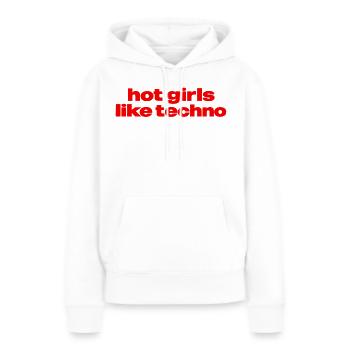 Hot Girls Like Techno – Rave & Festival Design für - Frauen Premium Bio Hoodie - Weiß - Vorne - Julia (174cm)