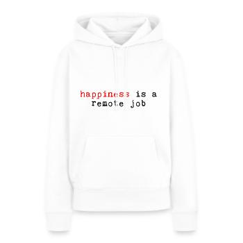 Happiness Is A Remote Job 2 - Frauen Premium Bio Hoodie - Weiß - Vorne - Julia (174cm)