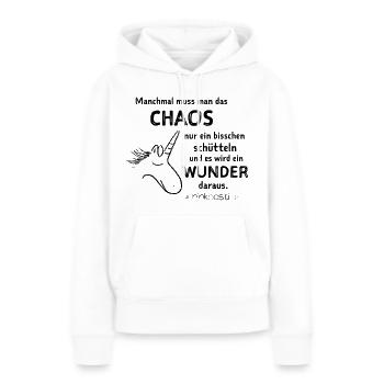 lustiger Spruch witzige Sprueche - Chaos schütteln - Frauen Premium Bio Hoodie - Weiß - Vorne - Julia (174cm)