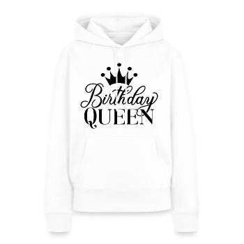 Birthday Queen Women Birthday Party Gift - Women’s Premium Organic Hoodie - white - Front - Julia (174cm)