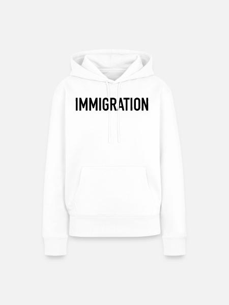 Immigration Typografie Statement - Frauen Premium Bio Hoodie - Weiß