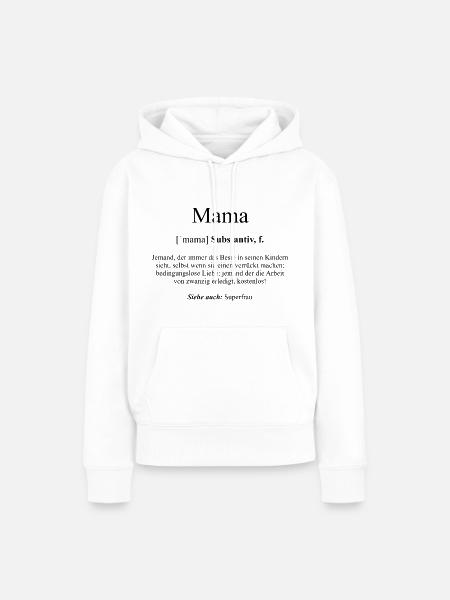 Mama Definition Dictionary - Frauen Premium Bio Hoodie - Weiß