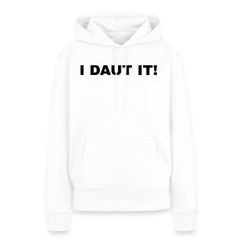 JE L’OSE ! - Sweat à capuche Premium bio Femme - blanc - Devant - Julia (174cm)