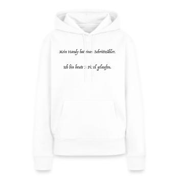 mein Handy hat einen Schrittzähler - Frauen Premium Bio Hoodie - Weiß - Vorne - Julia (174cm)