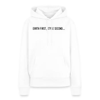Earth first, style second... - Sweat à capuche Premium bio Femme - blanc - Devant - Julia (174cm)