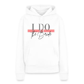 I DO CREW THE BRIDE - JGA - Junggesellenabschied - Frauen Premium Bio Hoodie - Weiß - Vorne - Julia (174cm)