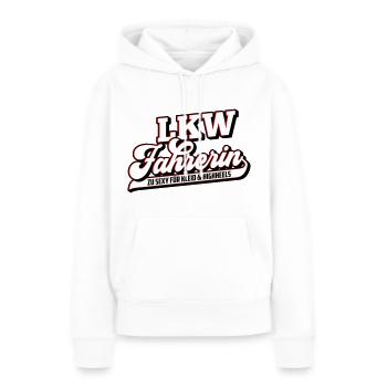 Farbe änderbar | Sexy Truckerin LKW Fahrerin - Frauen Premium Bio Hoodie - Weiß - Vorne - Julia (174cm)