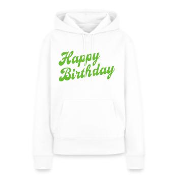 Happy Birthday Geburtstag Gratulieren - Frauen Premium Bio Hoodie - Weiß - Vorne - Julia (174cm)