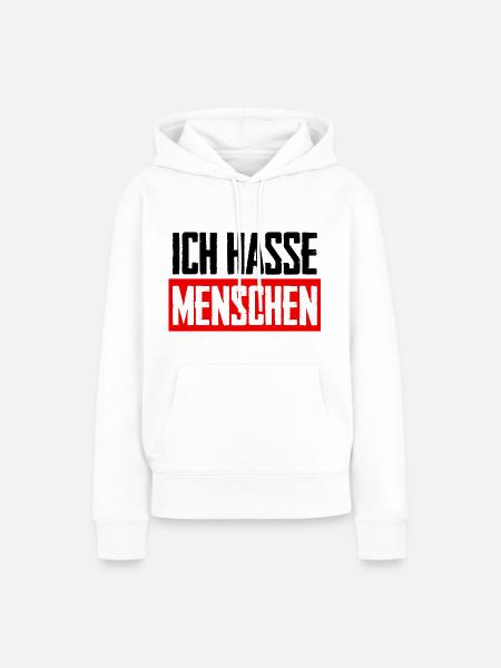 Ich hasse Menschen - Frauen Premium Bio Hoodie - Weiß