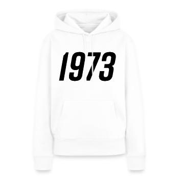 1973 Year of birth Date of birth Gift - Women’s Premium Organic Hoodie - white - Front - Julia (174cm)