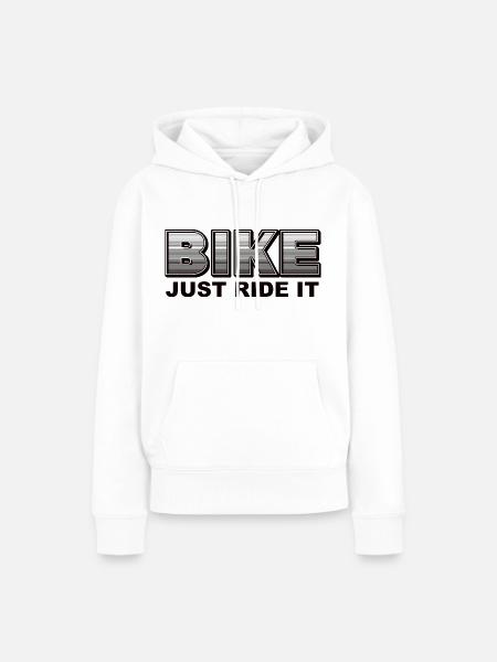 BIKE Just Ride It - Frauen Premium Bio Hoodie - Weiß