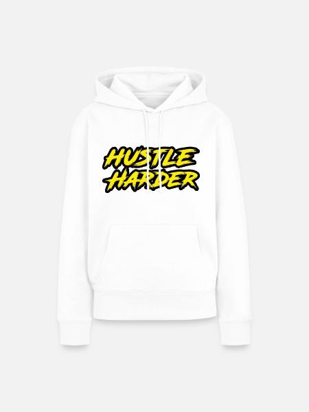 Hustle Harder - Frauen Premium Bio Hoodie - Weiß