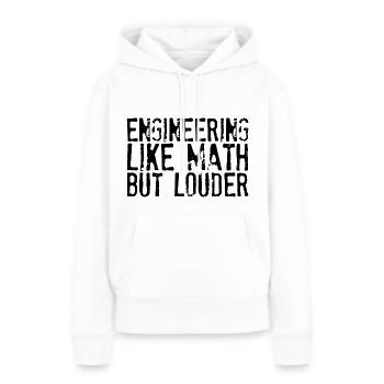 L’ingénierie comme les mathématiques mais plus forte - Sweat à capuche Premium bio Femme - blanc - Devant - Julia (174cm)