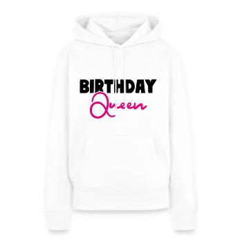 Anniversaire Reine Anniversaire Fille - Sweat à capuche Premium bio Femme - blanc - Devant - Julia (174cm)