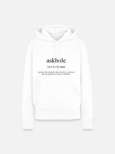 Askhole Definition Dictionary - Frauen Premium Bio Hoodie - Weiß
