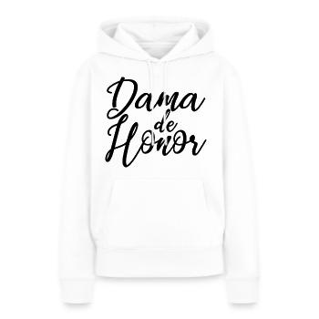 Dama de Honor Bridesmaid Team Bride Wedding Gift - Women’s Premium Organic Hoodie - white - Front - Julia (174cm)