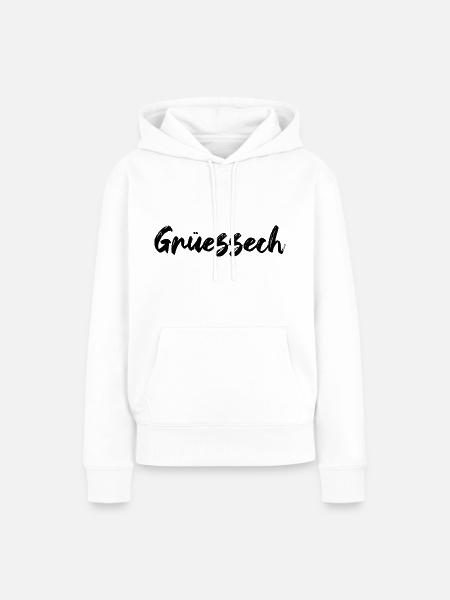 Grüessech Grüezi Begrüßung Schweiz Schweizer Swiss - Frauen Premium Bio Hoodie - Weiß