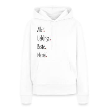 Aller Lieblings Beste Mama, Mutter, Geburtstag - Frauen Premium Bio Hoodie - Weiß - Vorne - Julia (174cm)