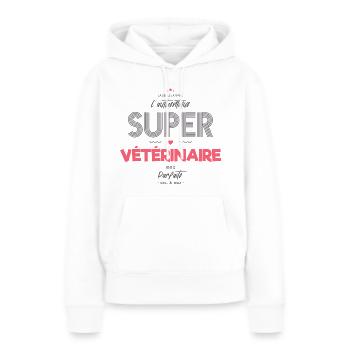 L authentique super vétérinaire - Sweat à capuche Premium bio Femme - blanc - Devant - Julia (174cm)