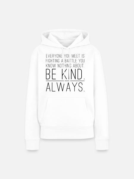 Be kinde - Frauen Premium Bio Hoodie - Weiß