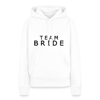 Team bride - Frauen Premium Bio Hoodie - Weiß - Vorne - Julia (174cm)