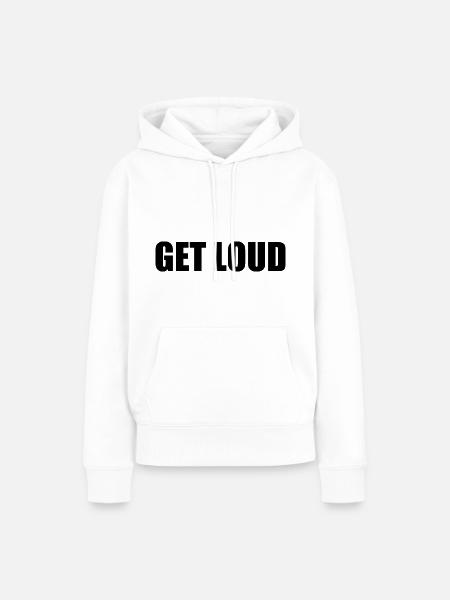 Get loud - Frauen Premium Bio Hoodie - Weiß