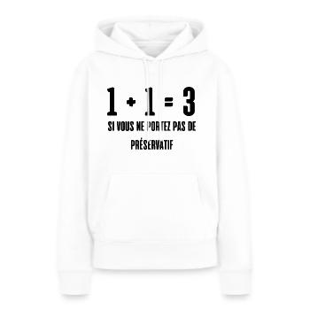 1+1=3 si vous ne portez pas de préservatif - Sweat à capuche Premium bio Femme - blanc - Devant - Julia (174cm)